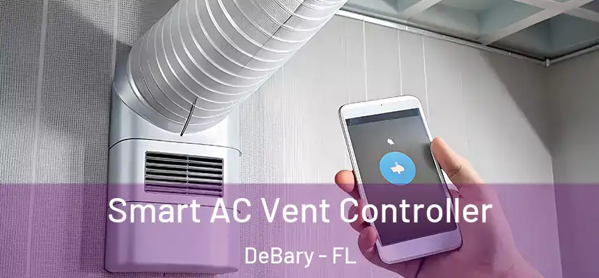 Smart AC Vent Controller DeBary - FL
